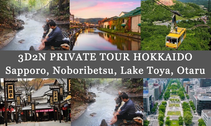 3D2N Cheap Private Land Tour Hokkaido (Sapporo Noboribetsu Lake Toya Otaru)